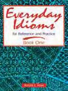 Each book presents over 1,200 idioms within semantic categories. Features: Logical organization in functional and situational contexts makes idioms easy to learn, easy to remember.