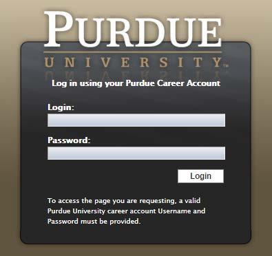 https://gradapply.purdue.edu/manage/ Log in with your Purdue Career Account credentials Don t have a Purdue Account yet?