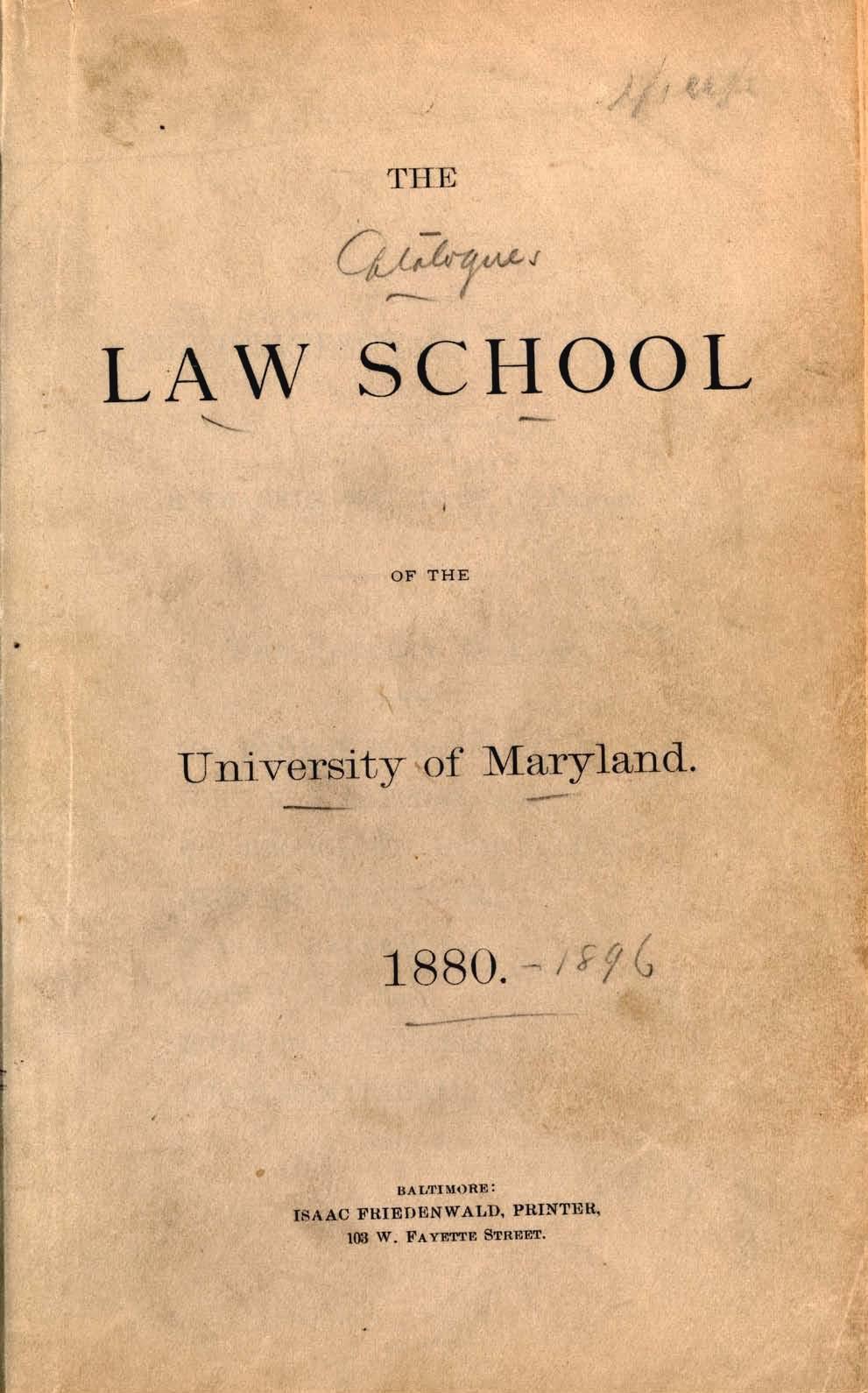 THE LAW SCHOOL OF THE University of Maryland, 1880.