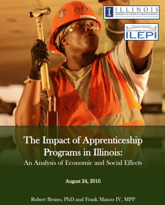 Our Research The Impact of Apprenticeship Programs in Illinois: An Analysis of Economic and Social Effects FY2015