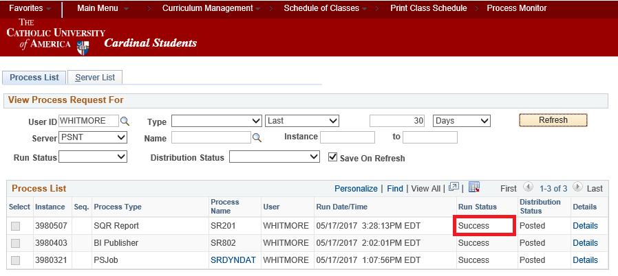 Running a Class Schedule Report Click the Process Monitor link. Your process should appear as queued.
