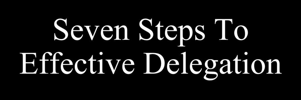 Seven Steps To Effective