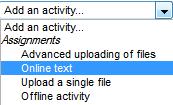 Advanced Uploading of files allows the student to upload multiple files and add notes. 2. Online text assignments have the student enter text into a box. 3.
