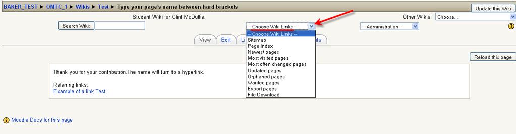 The name of the page will now appear underlined and as a hyperlink to that page. D. Within the -Choose Wiki Links- drop down menu you will find resources to help navigate and evaluate the wiki s use.