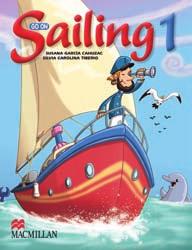 Go on Sailing Susana García Cahuzac and Silvia Carolina Tiberio AUDIO CD Go on Sailing is the new edition of one of Macmillan s best-sellers, Sailing.