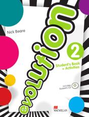 Evolution Nick Beare Evolution is a new three-level series from beginner to lower pre-intermediate level designed for 9 11 year-old students with up to 3 contact periods a week.