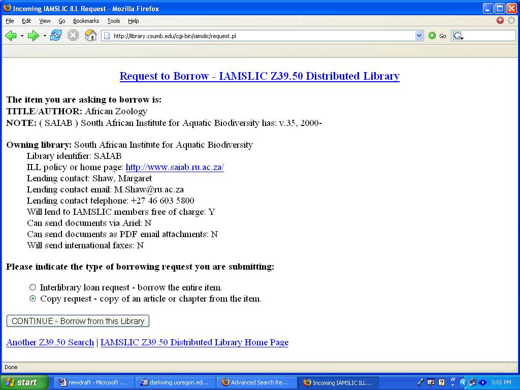 Figure 2: The Lending Library Profile The borrower then selects his or her library profile from the database and is authenticated through an automatic check of the IAMSLIC membership directory.