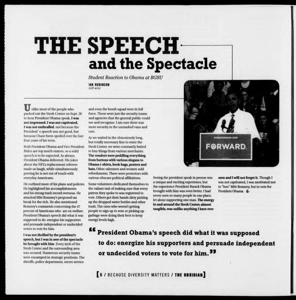THE SPEECH and the Spectacle Student Reaction to Obama atbgsu IAN ROBINSON staft writer U. nlike most of the people who packed out the Slroh Center on Sept.