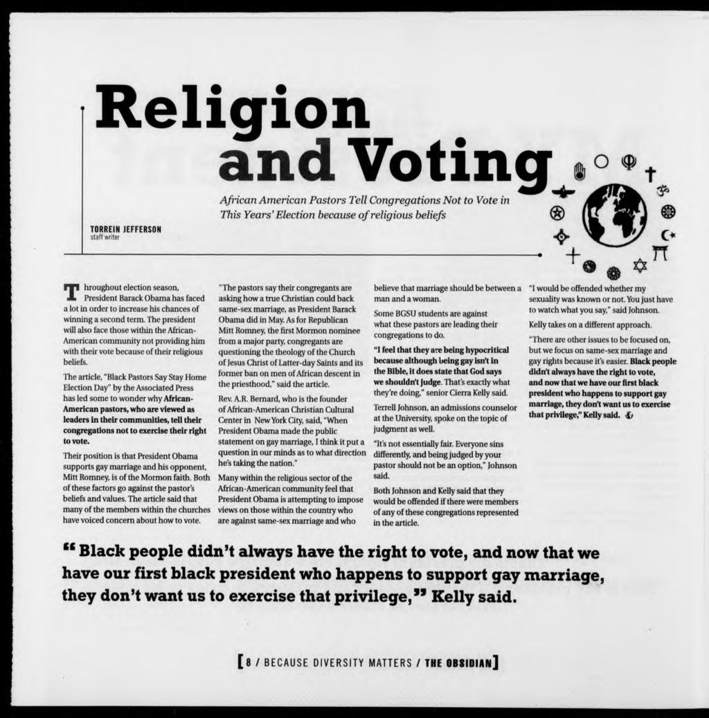 Religion and Voting African American Pastors Tell Congregations Not to Vote in This Years'Election because of religious beliefs TORREIN JEFFERSON staff writer Throughout election season, President