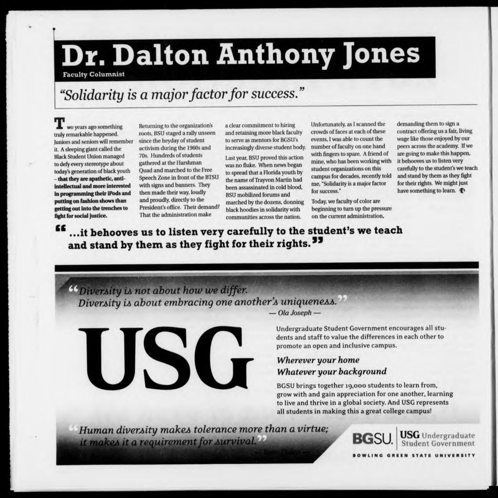 Dr. Dalton Anthony Jones Faculty Columnist "Solidarity is a major factor for success." X wo years ago something truly remarkable happened, luniors and seniors will remember it.