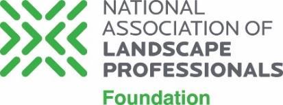 National Association of Landscape Professionals Foundation ELIGIBILITY: High school senior or college student pursuing a two- or four-year degree in horticulture, landscape architecture;