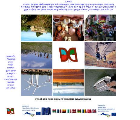 E2D2 OBJECTIVES To promote economically and environmentally sustainable development To use local historical, cultural and linguistic resources as a great value for