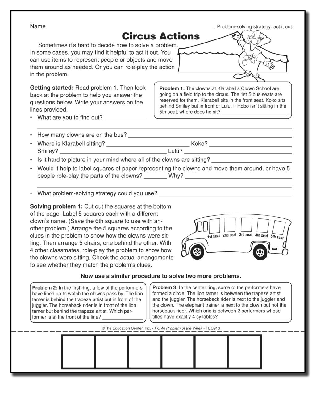 Lessons forteaching Problem-Solving Strategies Lesson 1: Act It Out Description of strategy: The act-it-out strategy involves having problem solvers either role-play or physically manipulate objects,