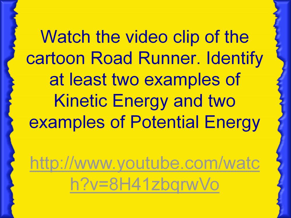 Instructional Approach(s): The teacher should use the link to demonstrate the relationship between kinetic and