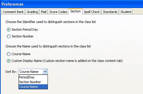 Section Tab The selections on the Section Tab determine how the Classes listed in PowerTeacher are viewed.
