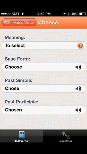 Juliann Igo TESL 507 App Name: 620 Irregular English Verbs This app provides learners with an extensive list of irregular verbs in English and how they are conjugated in different tenses.