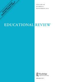Educational Review ISSN: 0013-1911 (Print) 1465-3397