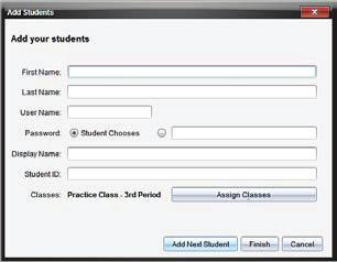 Teacher: For each student below, enter the first name, last name, and user name into the Add Students window. Select Add Next Student to add another student.