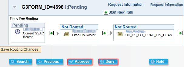 The Approvals page displays. 4. As appropriate, click the Approve or Deny button. If the request has been approved, it will move to the next person listed for review and approval.