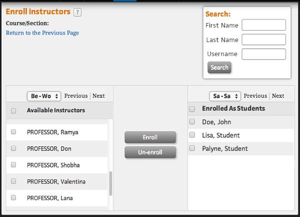 Managing User Enrollment MANUALLY ENROLLING INSTRUCTORS OR STUDENTS The manual enrollment features on the Users page let you search for and add specific students and instructors to your courses or