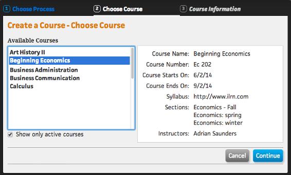 Managing Courses Action: To copy one of your existing courses 3 Select Copy an Existing Course, then select Start with a course already in your account.