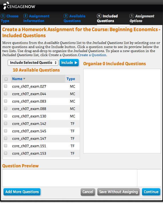 Creating and Managing Assignments Selecting an individual question name will display the question in the Question Preview window at the bottom of the page.