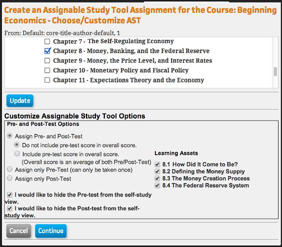 Creating and Managing Assignments Action: To create an Assignable Study Tools assignments 6 Click Continue and the Choose/Customize AST page will open.