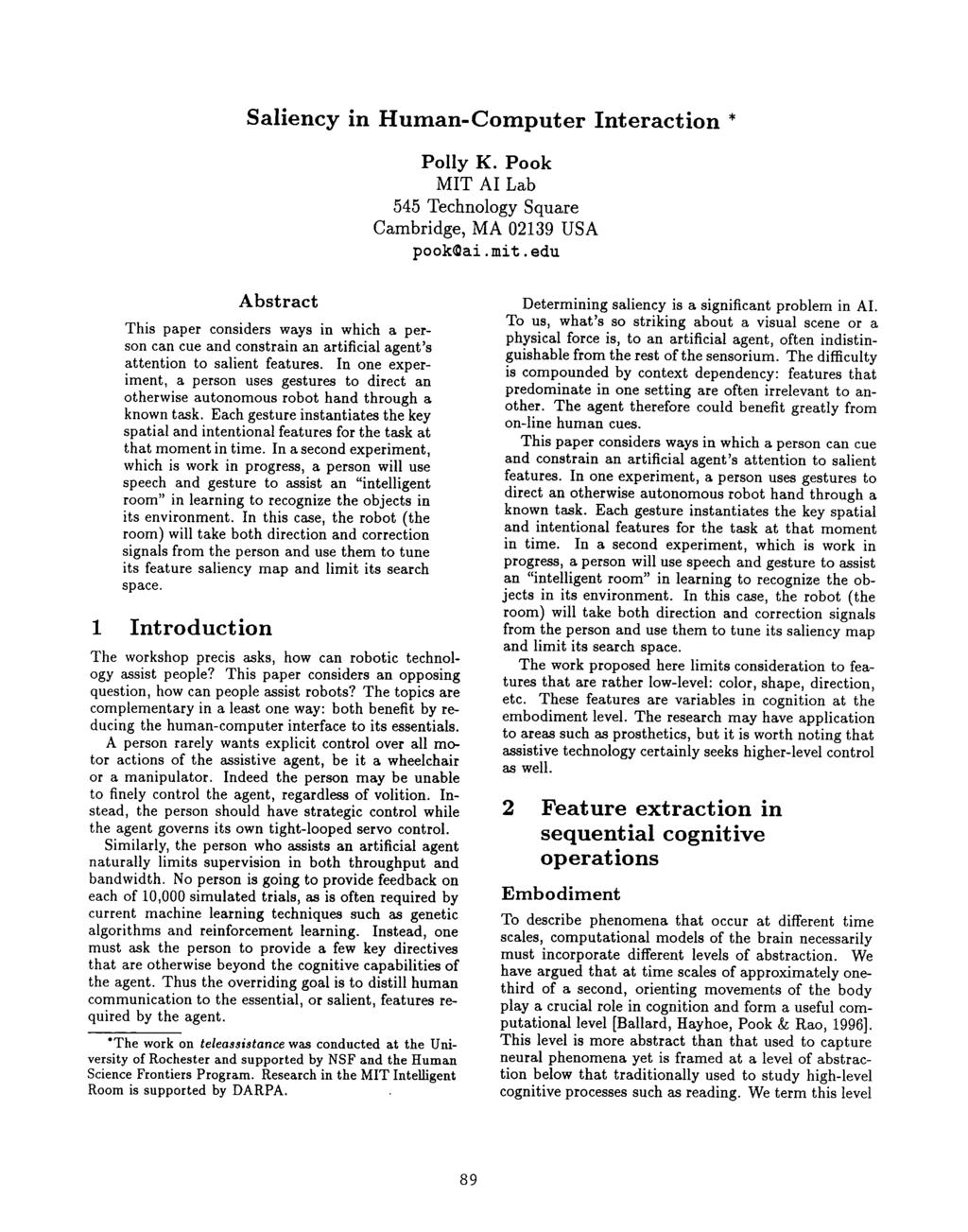 From: AAA Technical Report FS-96-05. Compilation copyright 1996, AAA (www.aaai.org). All rights reserved. Saliency in Human-Computer nteraction * Polly K.