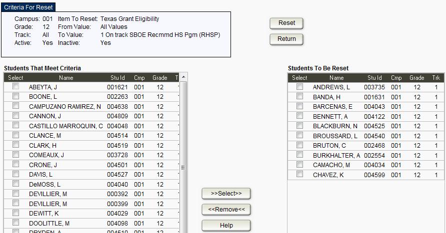 On the left side of screen under Students That Meet Criteria, select the students that need their Texas Grant Eligibility coded. Click on to move students to the right side under Students to be Reset.