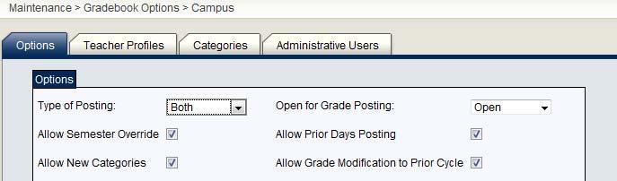 7. Verify the Grade Reporting Campus Gradebook Options are set. From the Grade Reporting Application select Maintenance>Grade Book Options>Campus. Set Open for Grade Posting to Open.