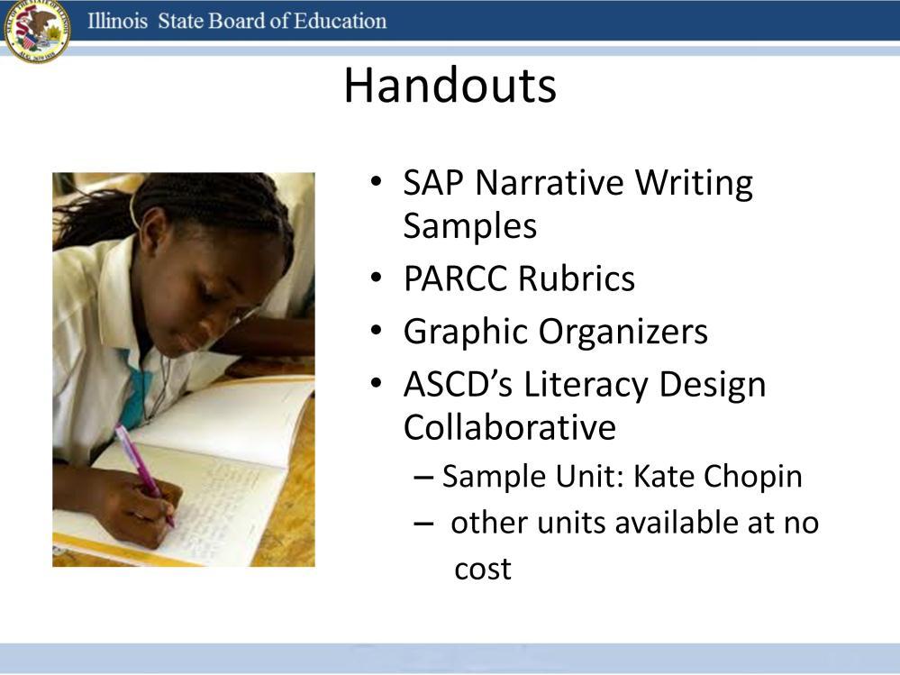 Handout #1 Student Achievement Partners (SAP) Narrative Writing Samples Retrieve from www.achievethecore.org Select: 1. ELA Literacy Tab 2. Scroll to Student Writing Samples 3.