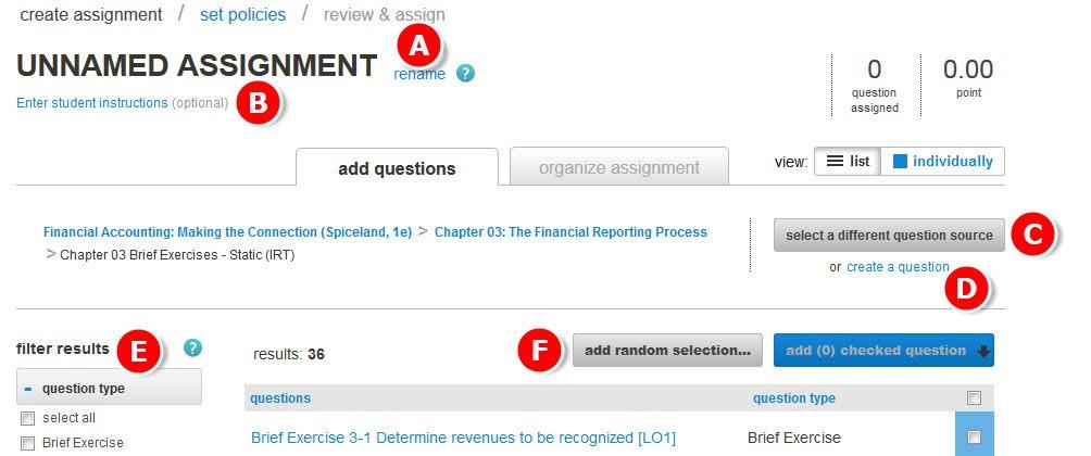 Section 5: Assignments Creating a New Assignment from the Question Bank - Continued A.