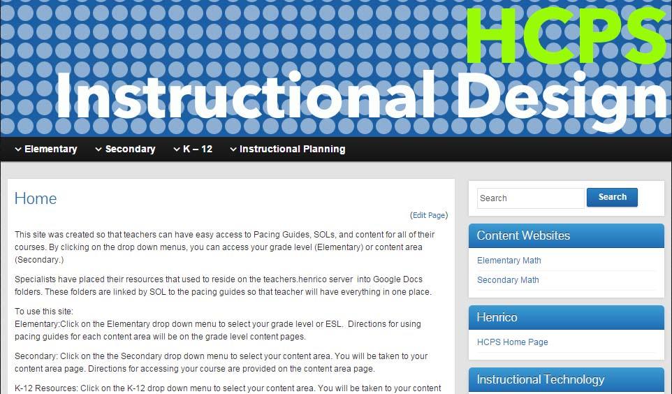 6 Instructional Design Website: Making instruction easy for HCPS Teachers HCPS Instructional Technology Department created a blog as the Webbased container for the content.