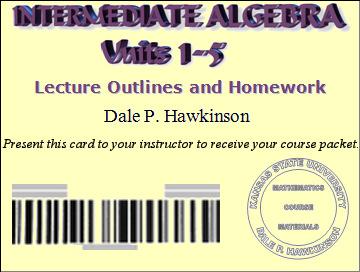 INTERMEDIATE ALGEBRA Course Syllabus This syllabus gives a detailed explanation of the course procedures and policies.