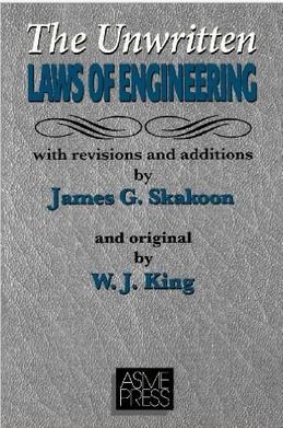 BOOK REVIEW: THE UNWRITTEN LAWS OF ENGINEERING : JAMES SKAKOON [Courtesy: Amazon.com].