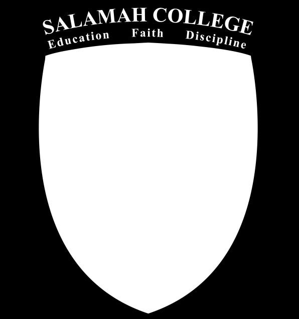 SALAMAH COLLEGE A PARENTS GUIDE TO SCHOOL UNIFORM Introduction: At Salamah College our uniform is a sign of our community. It reflects the School Vision Statement and goals.