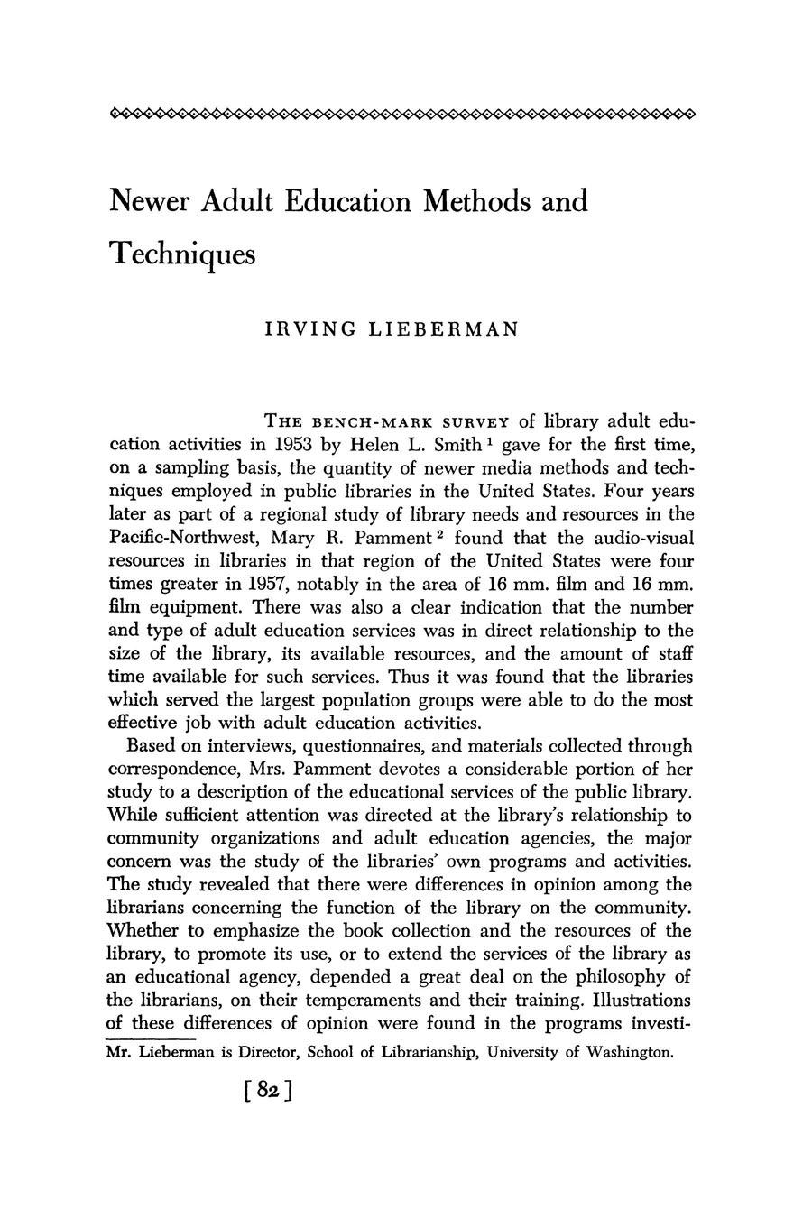 Newer Adult Education Methods and Techniques IRVING LIEBERMAN THE BENCH-MARK SURVEY of library adult education activities in 1953 by Helen L.