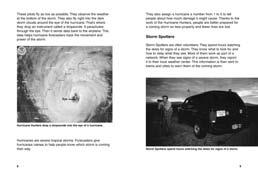 Storm Chasers is a nonfiction narrative text about the work of extreme weather scientists.