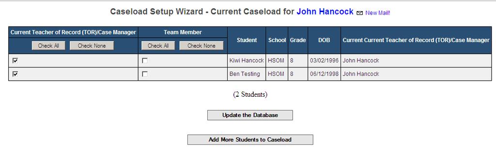 Caseload Setup Wizard Users can setup their own caseloads by using the Caseload Setup Wizard.