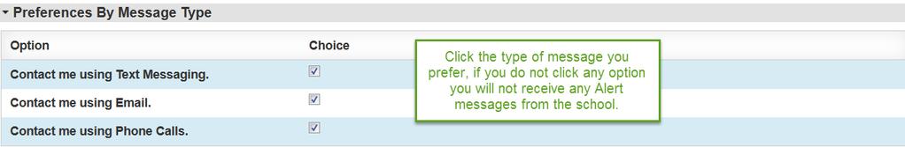 5.1 SECTION 1 In section 1, you select how you would like to receive messages from the school, Text, email or phone.