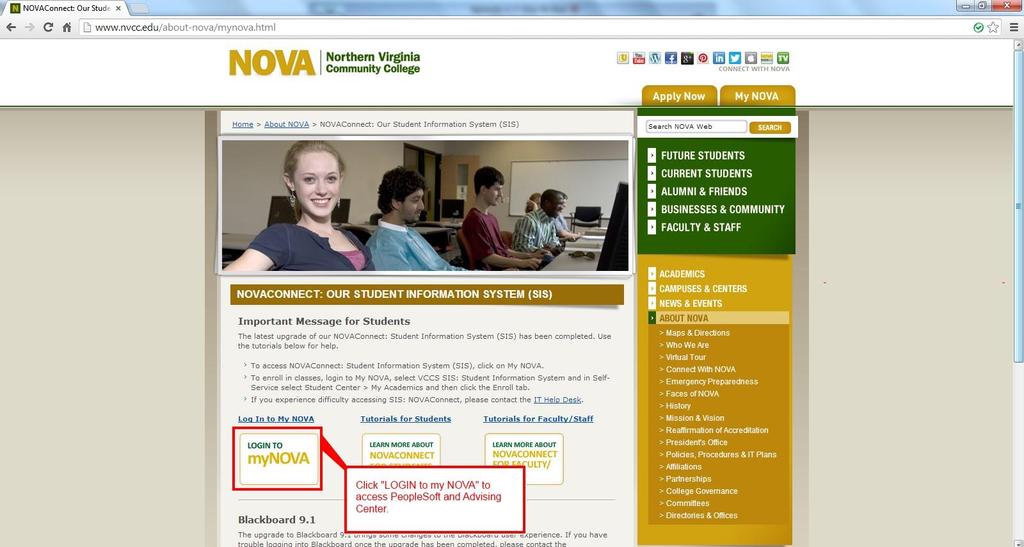 Accessing PeopleSoft The official page for NOVA is the conduit to My NOVA. This area contains access to Blackboard, SIS, SAILS, and much more.