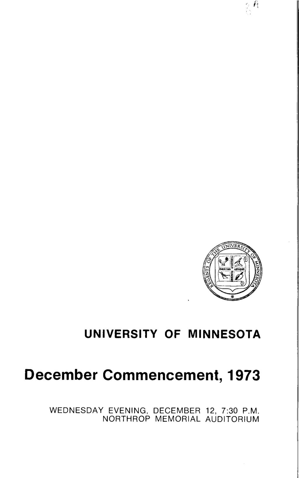 UNIVERSITY OF MINNESOTA December Commencement, 1973
