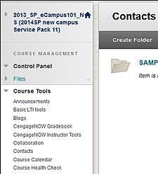 Step 3: Course Tools Contacts Contacts is a place where instructors can add profile information about themselves and others.