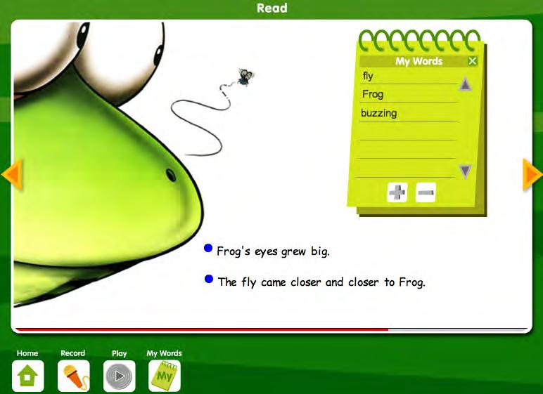 My Words List When students click the My Words button, a notepad appears on screen. Students can collect words in their My Words list for a variety of reasons.
