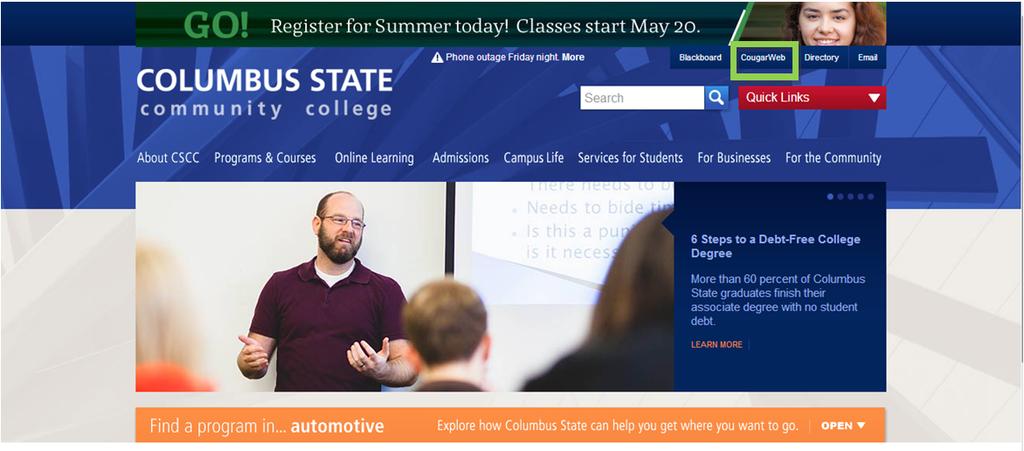 Access the CougarWeb Website/Log In Go to Columbus State Community College homepage, www.cscc.