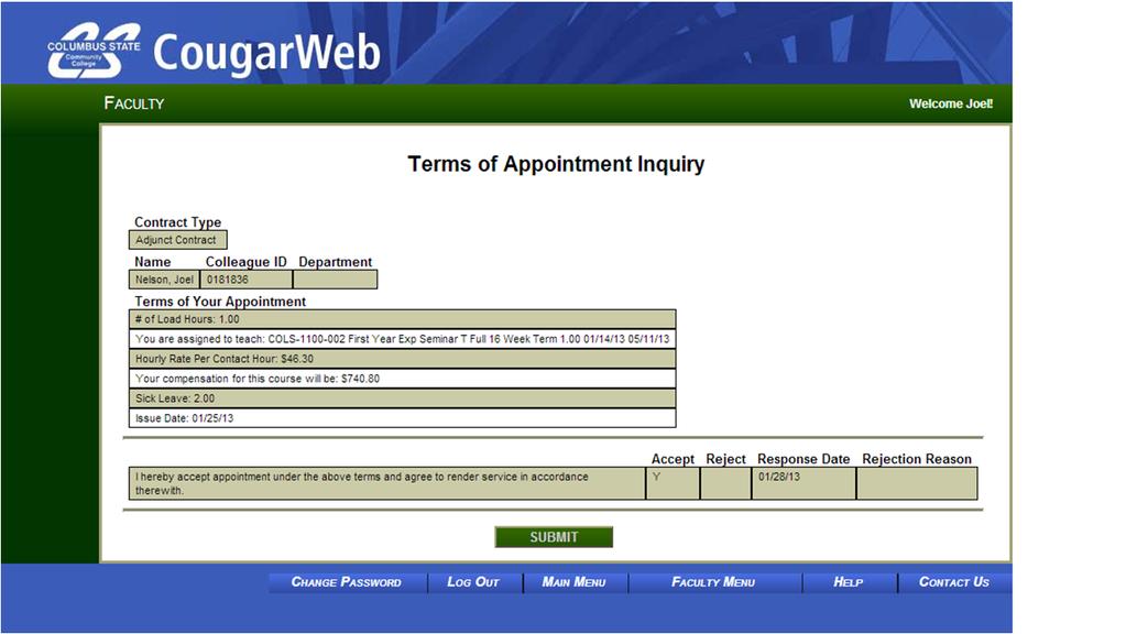 By selecting Submit the Terms of Appointment Inquiry screen appears: NOTE: To view another contract, click the Submit button and you will be returned to