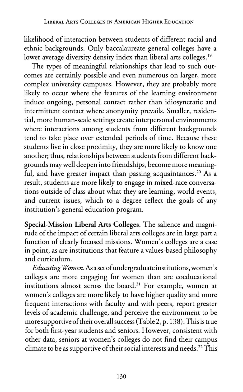 LIBERAL ARTS COLLEGES IN AMERICAN HIGHER EDUCATION likelihood of interaction between students of different racial and ethnic backgrounds.