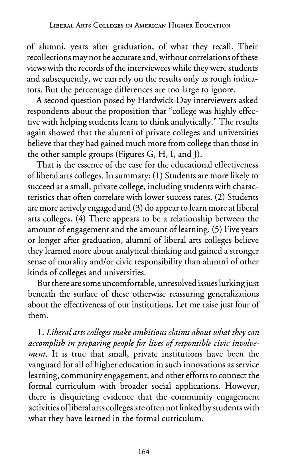 LIBERAL ARTS COLLEGES IN AMERICAN HIGHER EDUCATION of alumni, years after graduation, of what they recall.