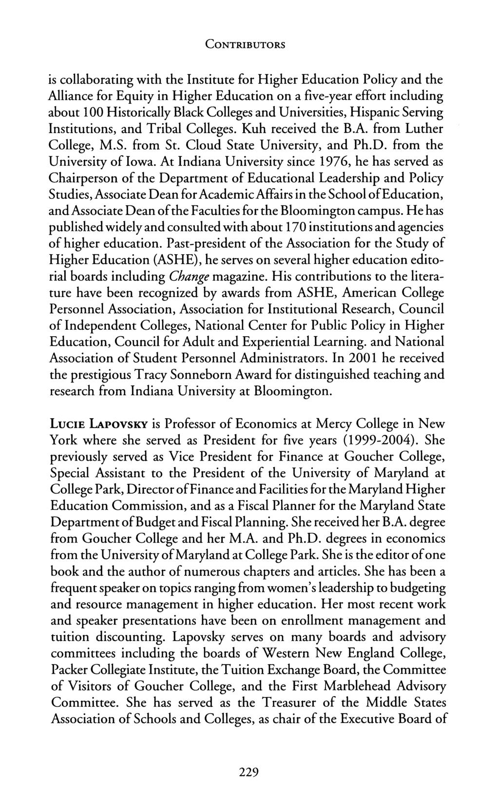 CONTRIBUTORS is collaborating with the Institute for Higher Education Policy and the Alliance for Equity in Higher Education on a five-year effort including about 100 Historically Black Colleges and