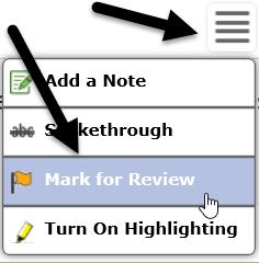 The Mark for Review tool allows you flag an item so you know to come